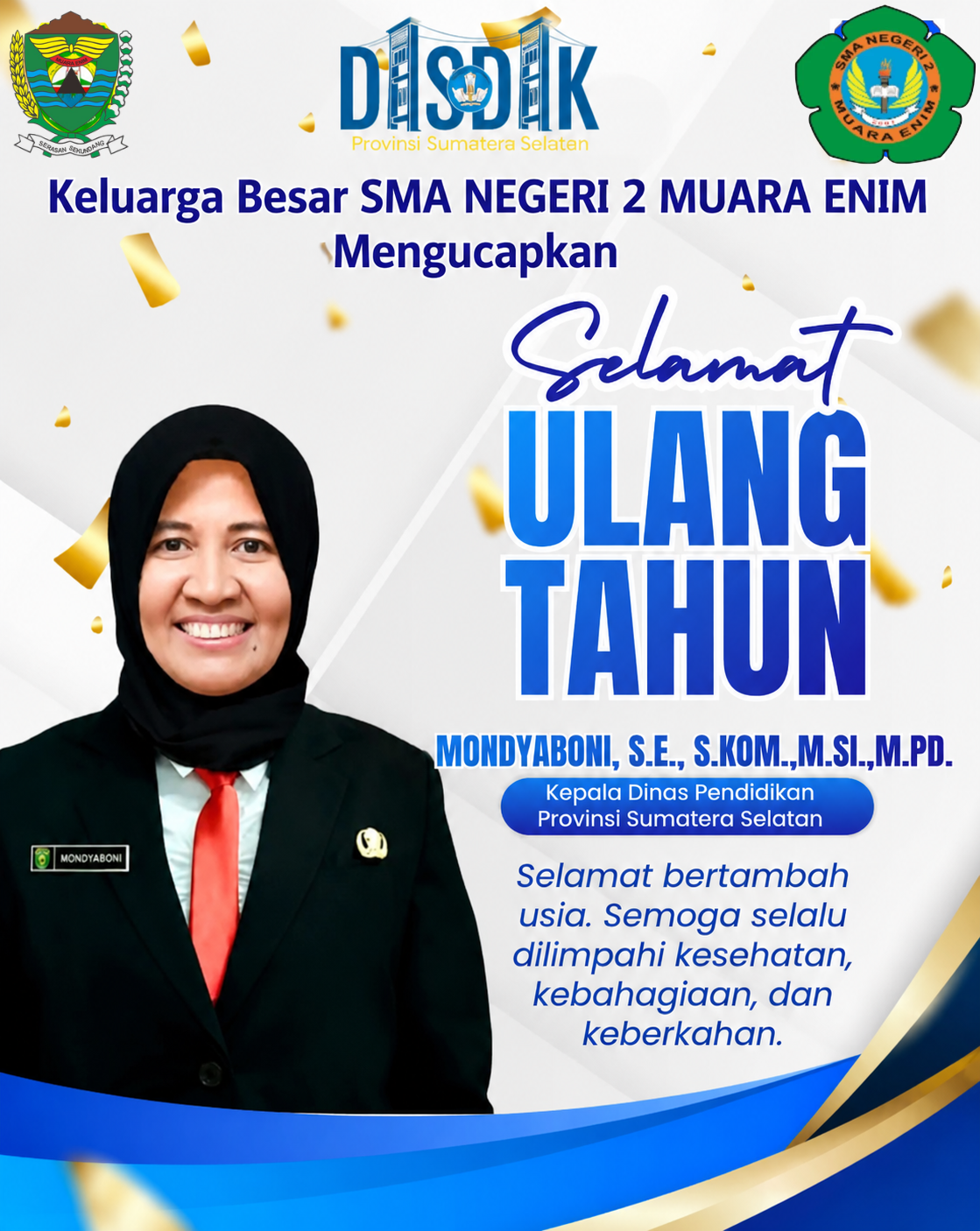 Kepala Sekolah SMA Negeri 2 Muara Enim Ucapkan Selamat Ulang Tahun Kepala Dinas Pendidikan Provinsi Sumatera Selatan